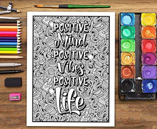 An Inspirational Colouring Book for Everyone: Be Fearless in the Pursuit of What Sets Your Soul on Fire - KickAssAndHaveALife