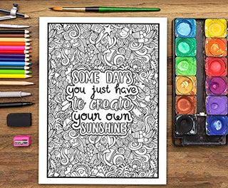 An Inspirational Colouring Book for Everyone: Be Fearless in the Pursuit of What Sets Your Soul on Fire - KickAssAndHaveALife