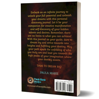 Dream Big - My Discovery Journal- Live the life that you truly desire! - KickAssAndHaveALife