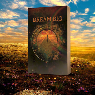 Dream Big - My Discovery Journal- Live the life that you truly desire! - KickAssAndHaveALife