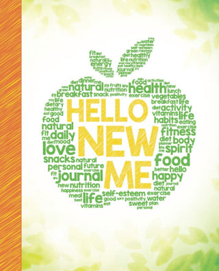 Hello New Me: a Daily Food and Exercise Journal to Help You Become the Best Version of Yourself, (90 Days Meal and Activity Tracker) - KickAssAndHaveALife